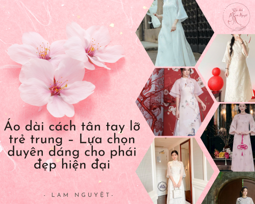 Áo dài cách tân tay lỡ trẻ trung